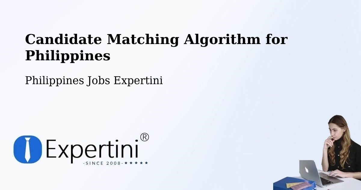 Candidate Matching Algorithm Overview – Marawi City - Philippines Jobs Expertini